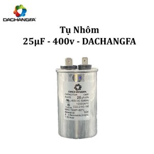 CAPACITOR - Tụ Ngậm Nhôm - 25UF 400V - DACHANGFA