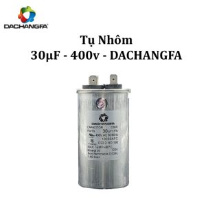 CAPACITOR - Tụ Ngậm Nhôm - 30UF 400V - DACHANGFA