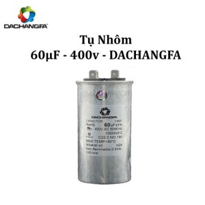 CAPACITOR - Tụ Ngậm Nhôm - 60UF 400V - DACHANGFA
