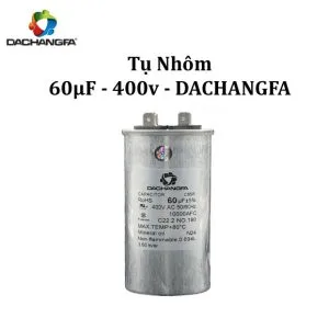 CAPACITOR - Tụ Ngậm Nhôm - 60UF 400V - DACHANGFA