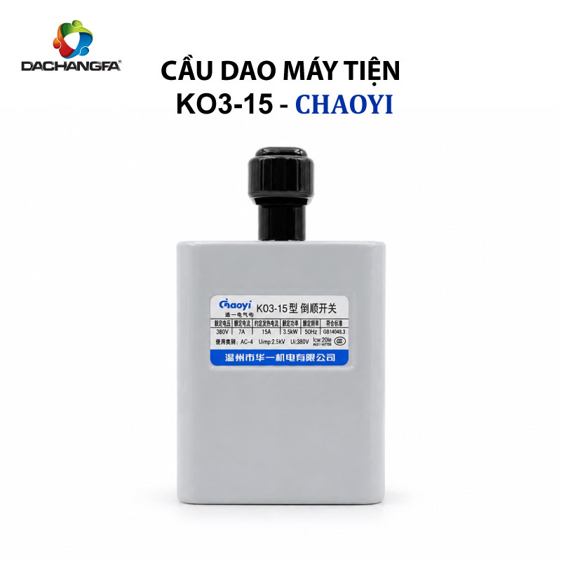 Cầu Dao Máy Tiện - KO3-15 -  CHAOYI