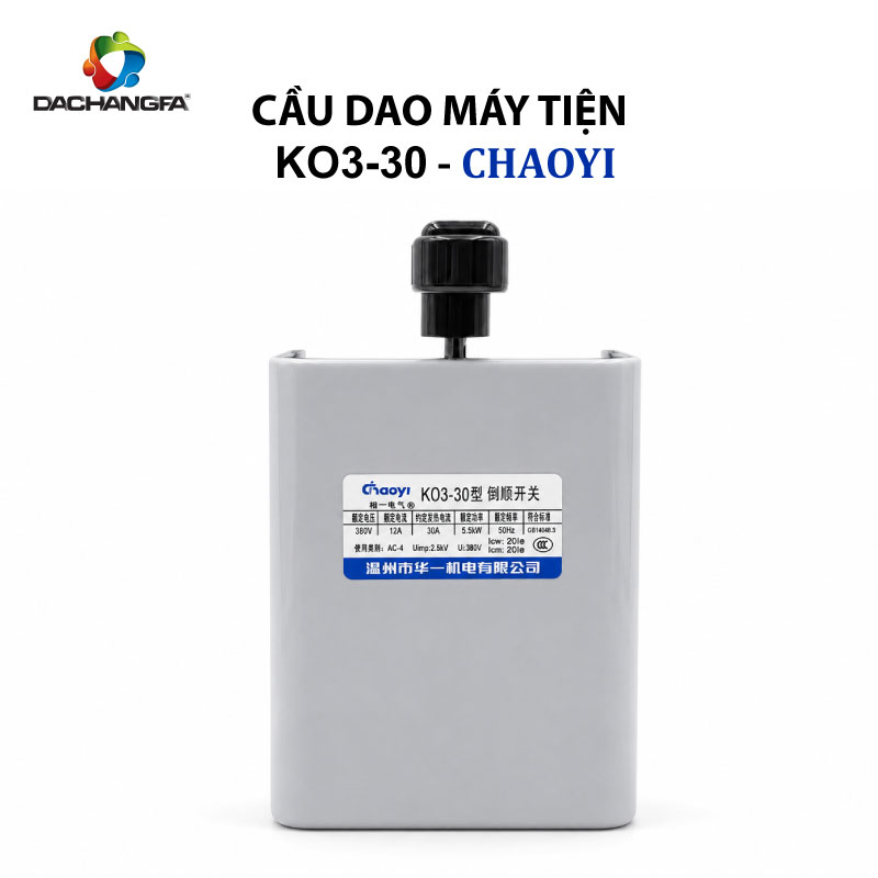 Cầu Dao Máy Tiện - KO3-30 -  CHAOYI