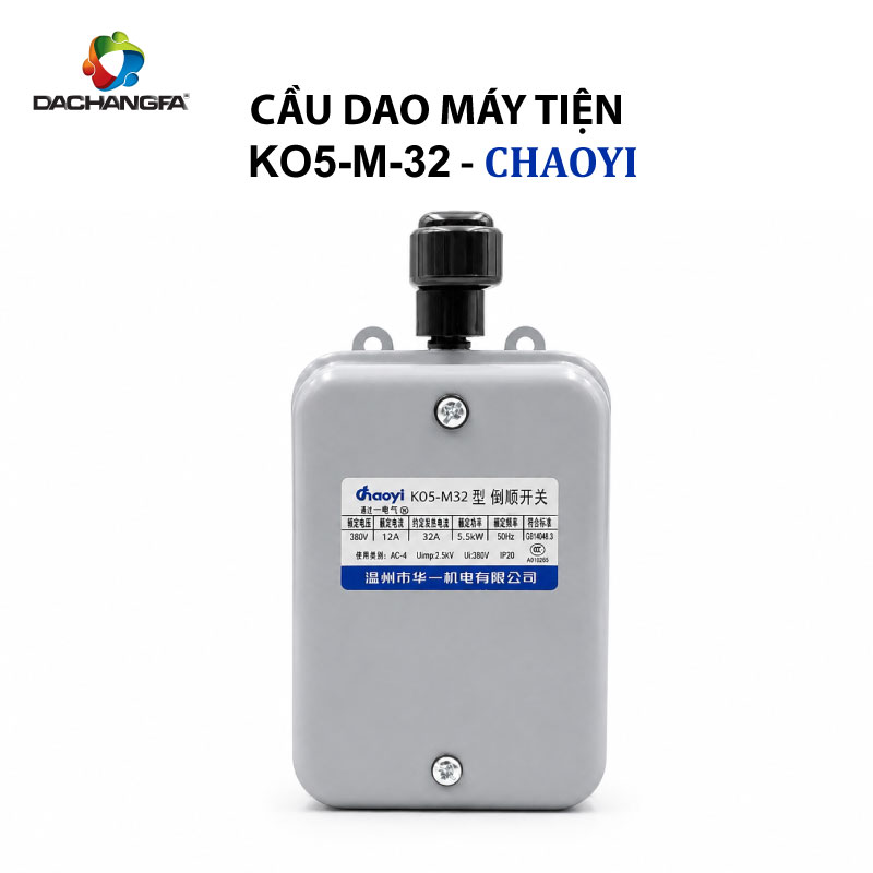 Cầu Dao Máy Tiện - KO5-M-32 -  CHAOYI