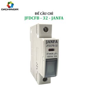 Đế Cầu Chì JFDCFB-32 - JANFA