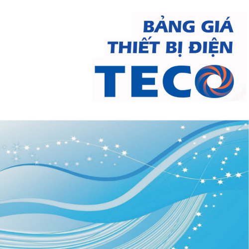 Bảng giá MCCB – KHỞI ĐỘNG TỪ – TECO – 01.01.25