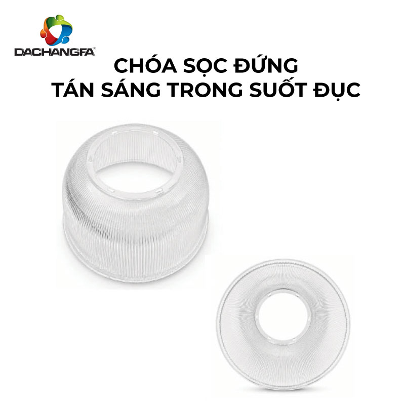 CHÓA SỌC ĐỨNG TÁN SÁNG TRONG SUỐT ĐỤC